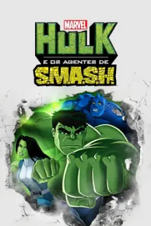 Hulk e os Agentes de S.M.A.S.H.