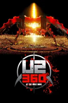 U2: 360 Degrees at the Rose Bowl