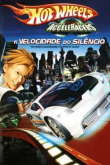 Hot Wheels AcceleRacers: A Velocidade Do Silêncio