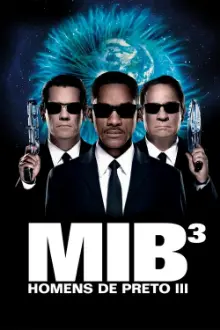 MIB - Homens de Preto III