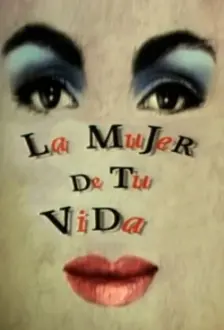 La mujer de tu vida