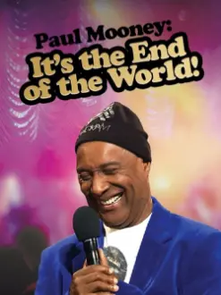 Paul Mooney: It's the End of the World