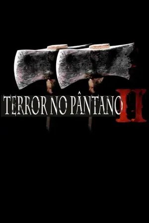 Terror no Pântano 2