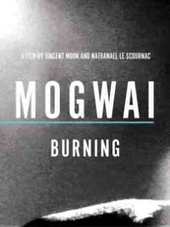 Mogwai: Burning