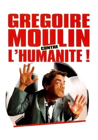 Gregoire Moulin vs. Humanity