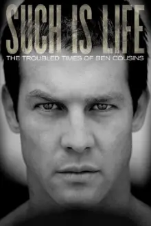 Such Is Life - The Troubled Times Of Ben Cousins