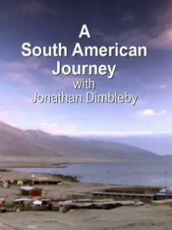 A South American Journey with Jonathan Dimbleby