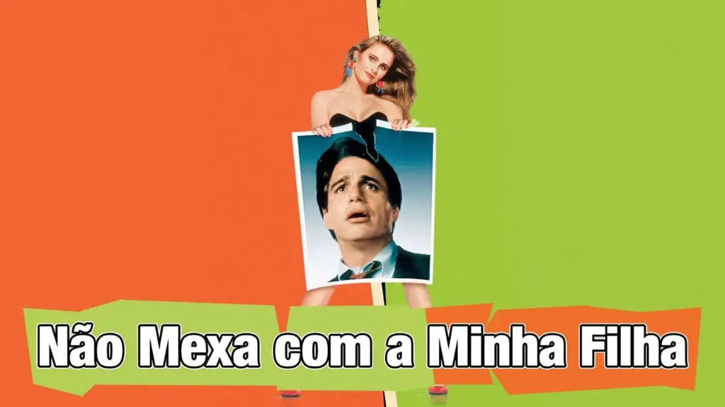 Não Mexa com a Minha Filha