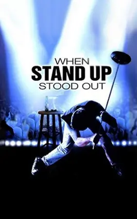 When Stand Up Stood Out