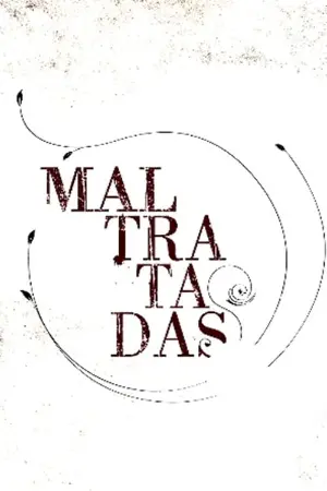 Maltratadas