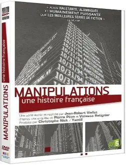 Manipulations : une histoire francaise