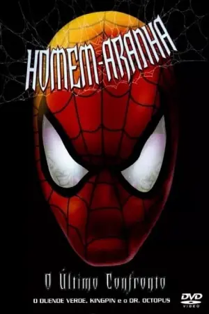 Homem Aranha: O Último Confronto