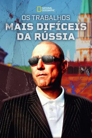 Os Trabalhos Mais Difíceis da Rússia