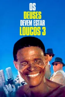 Os Deuses Devem Estar Loucos 3