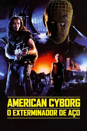 American Cyborg: O Exterminador de Aço