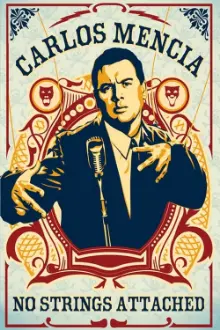 Carlos Mencia: No Strings Attached