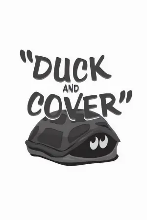 Duck and Cover