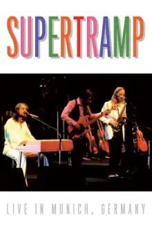 Supertramp - Live in Munich, Germany