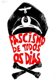 Fascismo de Todos Os Dias