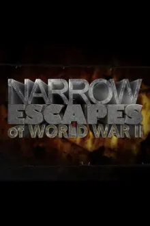 Narrow Escapes of WWII