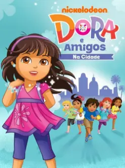 Dora e Seus Amigos: Na Cidade!