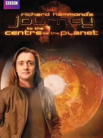 Richard Hammond's Journey to the Centre of the Planet