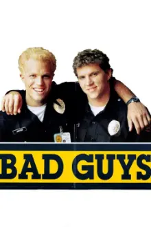 Bad Guys