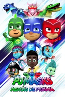 PJ Masks: Heróis de Pijama