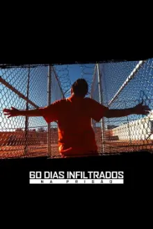 60 Dias Infiltrados na Prisão