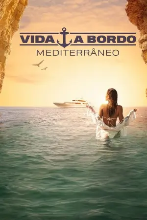 Vida a Bordo: Mediterrâneo