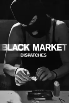 Black Market: Dispatches