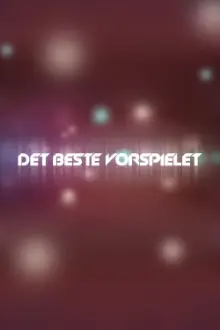 Det beste vorspielet