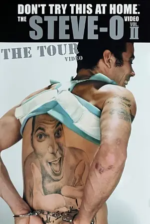 Don't Try This at Home – The Steve-O Video Vol. 2: The Tour