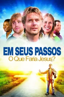 Em Seus Passos, O Que Faria Jesus?