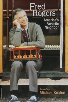 Fred Rogers: America's Favorite Neighbor