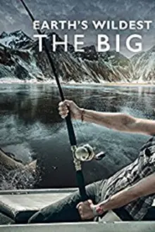 Earth's Wildest Waters: The Big Fish