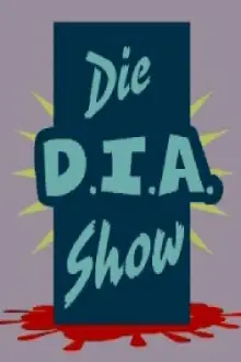 Die D.I.A. Show