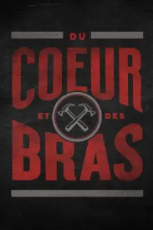 Du cœur et des bras