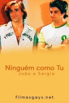 Ninguém como Tu - João e Sergio