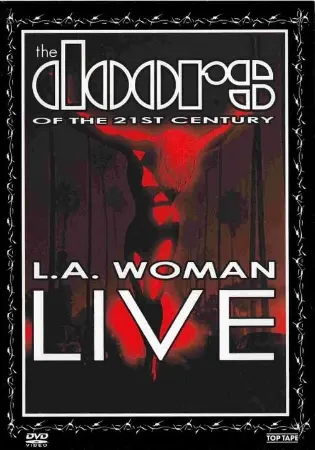 The Doors of the 21st Century - L.A. Woman Live