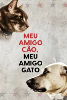 Meu Amigo Cão, Meu Amigo Gato