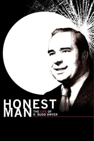 Honest Man: The Life of R. Budd Dwyer