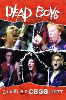 Dead Boys: Live at CBGB's 1977