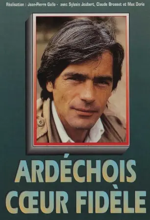 Ardéchois, cœur fidèle