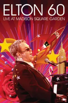 Elton 60: Live At Madison Square Garden