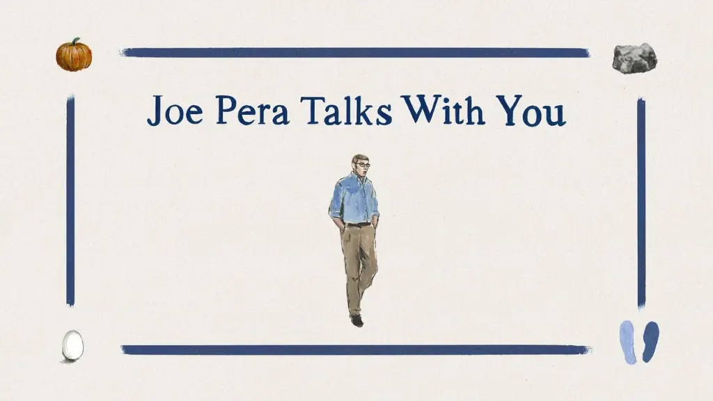 Joe Pera Talks With You