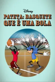 Pateta: Basquete Que É Uma Bola