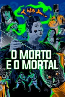 O Morto e o Mortal