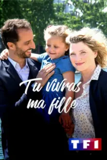 Tu vivras ma fille