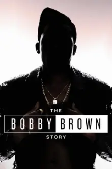 The Bobby Brown Story